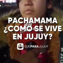 Pachamama, así se vive en Jujuy el 1º de agosto