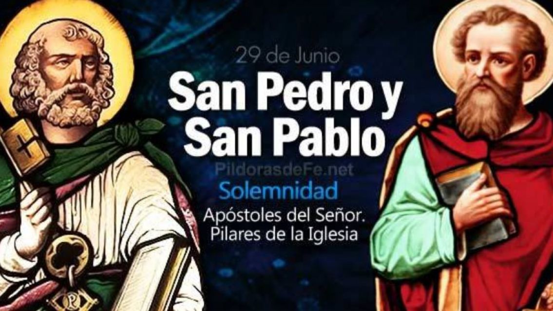 El 29 de junio Día de San Pedro y San Pablo ¿quiénes fueron estos